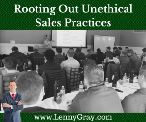 rooting out unethical sales practices, sales, sales training, sales practices