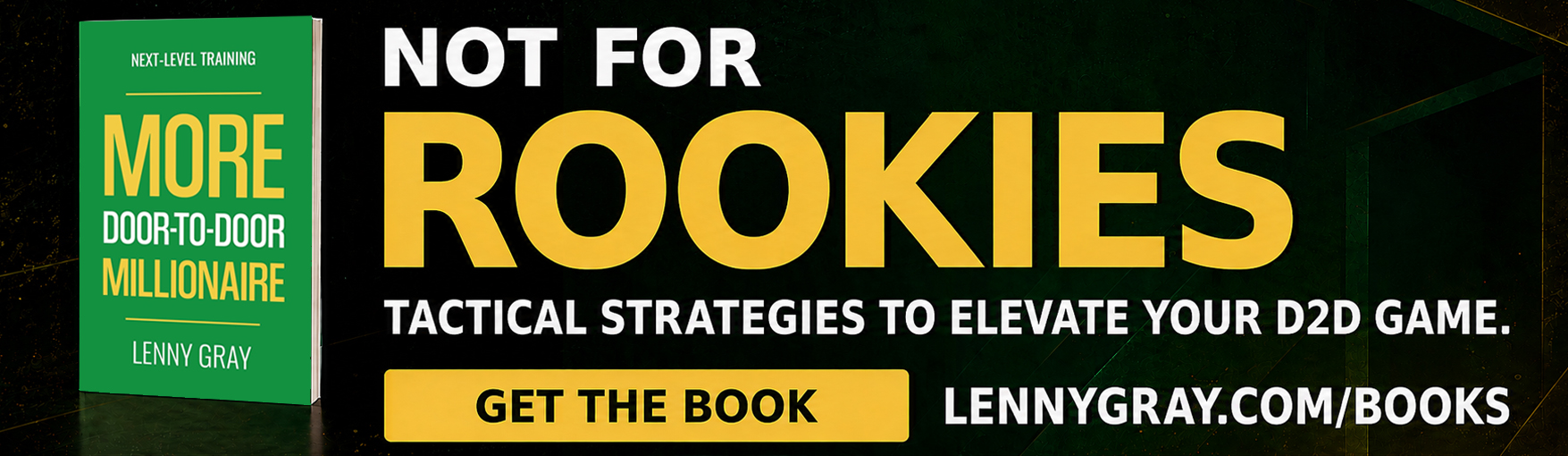 MORE Door-to-Door Millionaire – Tactical Strategies to Elevate Your D2D Game
