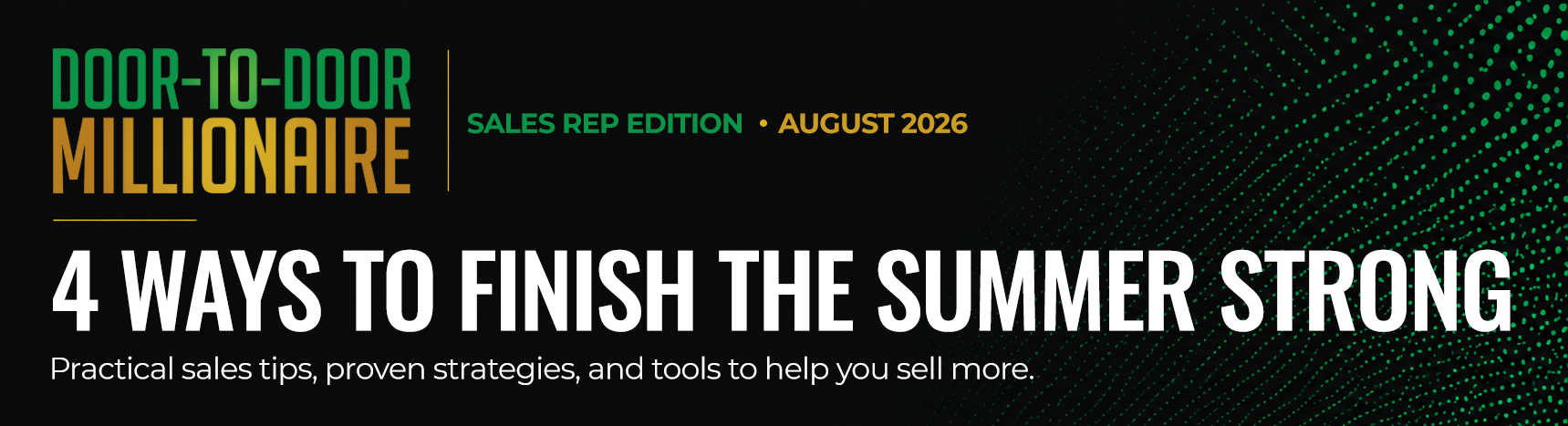 Door-to-Door Millionaire Rep Newsletter